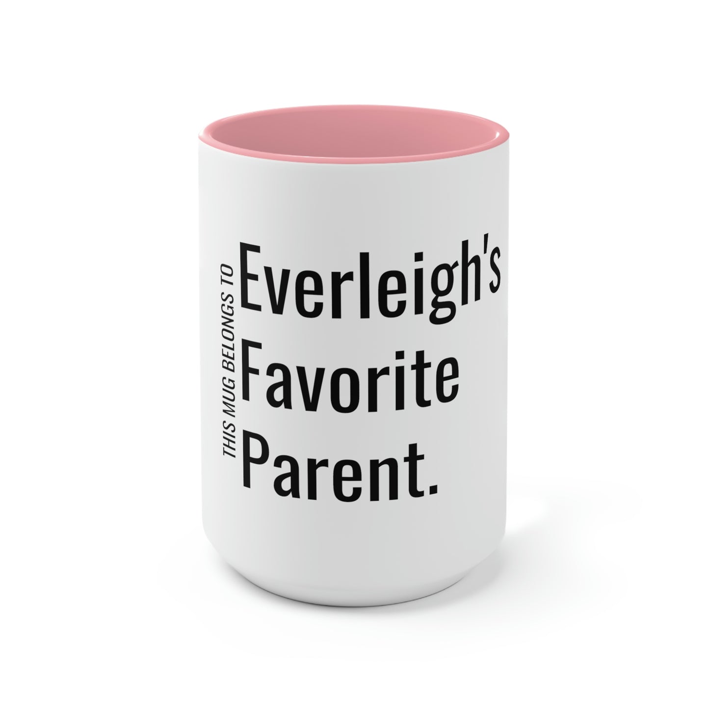 Everleigh's Favorite Parent. Two-Tone Coffee Mugs, 15oz